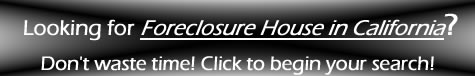 Foreclosure House in California