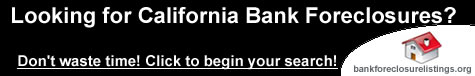 California Bank Foreclosures